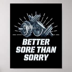 Liever Pijnlijk Dan Spijtig Grappige Workout Humor Poster