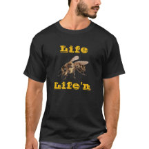 "Life B Life'n T-shirt