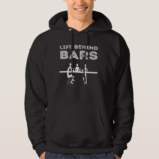 Life Behind Bars Bartender Hoodie (Voorkant)