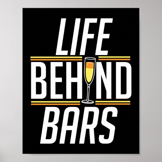 Life Behind Bars Funny Bartender Mixoloog Poster (Voorkant)