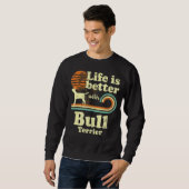 Life Better Bull Terrier Dog Mam Trui (Voorkant volledig)