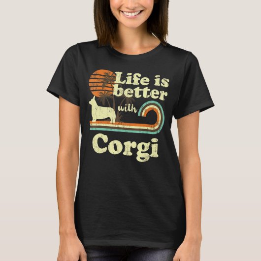 Life Better Corgi Dog mama T-shirt (Voorkant)