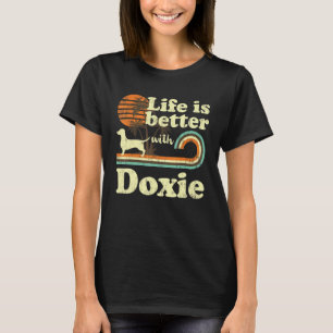 Life Better Doxie Dachshund Weenie Dog mama T-shirt