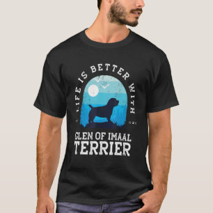 Life Better Glen of Imal Terrier Blue Dog T-shirt