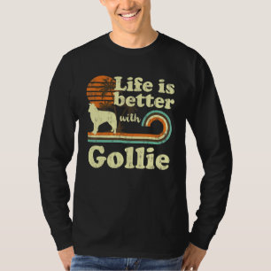 Life Better Gollie  Dog mama Dad T-shirt