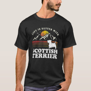 Life Better Scottish Terrier Dog Mam Dad T-shirt