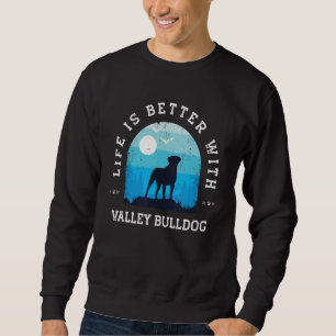Life Better Valley Bulldog Blue Dog Mom Da Trui
