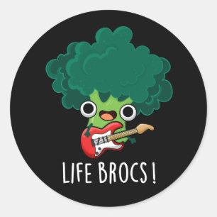 Life Brocs Funny Veggie Broccoli Pun Dark BG Ronde Sticker