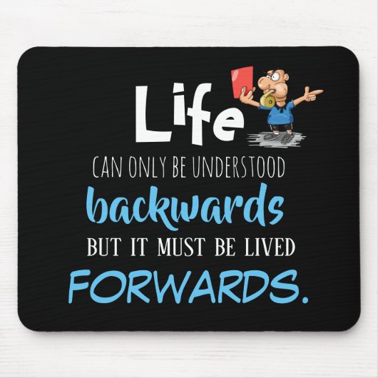 Life Forward Mousepad Muismat (Voorkant)