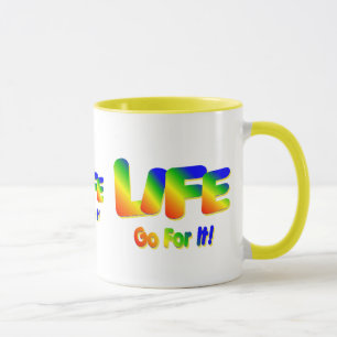 Life-Go For It Mug