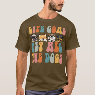Life Goal Pet All Dogs Cute Dogs Pug C T-shirt