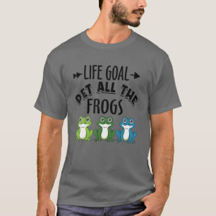 Life Goal Pet all'Kikker Amphibian Lover F T-shirt