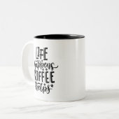 Life Happens Coffee Helps Motivational Quote Mug (Devant gauche)