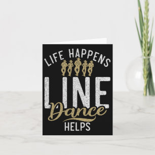 Life Happens Line Dance helpt bij Line Dancing Kaart