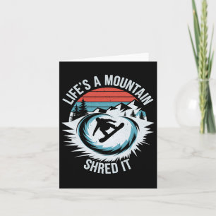 Life is a Mountain Shred It Snowboarden Winter SP Kaart