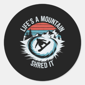 Life is a Mountain Shred It Snowboarden Winter SP Ronde Sticker
