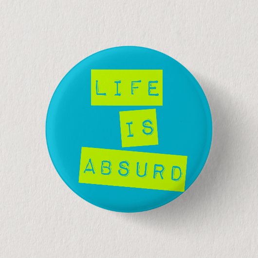 Life is Absurd Blue Lime Green Ronde Button 3,2 Cm (Voorkant)