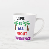 Life Is All About Experience Motivational Quote Latte Mok (Rechts)