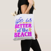 Life is Better at the Beach Sac fourre-tout (De près)