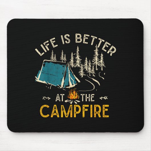 Life Is Better At The Campfire Funny Camper Camp C Muismat (Voorkant)
