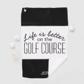 Life is Better Golf Course Quote Zwart-wit Golfhanddoek (Insitu)