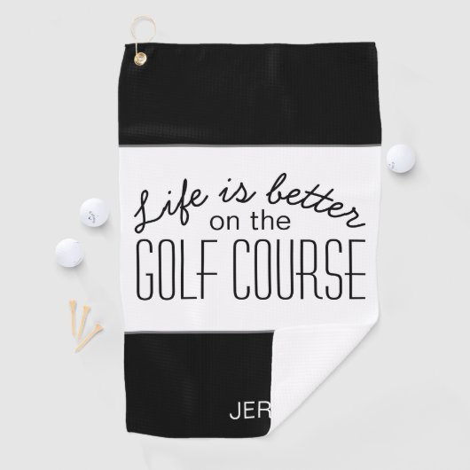 Life is Better Golf Course Quote Zwart-wit Golfhanddoek (Insitu)