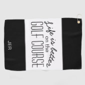 Life is Better Golf Course Quote Zwart-wit Golfhanddoek (Horizontaal)
