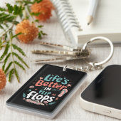 Life is Better in Flip-Flops – Fun Tropical Beach Sleutelhanger (Voorkant Rechts)