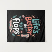 Life is Better in Flip-Flops – Fun Tropical Beach Wandkleed (Voorkant (horizontaal))