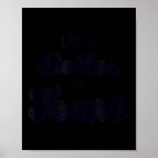 Life Is Better In Texas Poster (Voorkant)