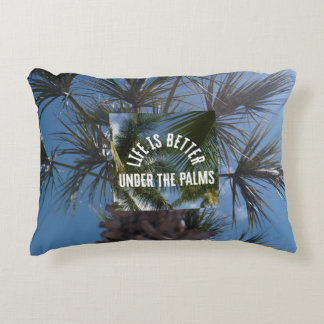 “Life Is Better Under the Palms” Throw Pillow  Accent Kussen
