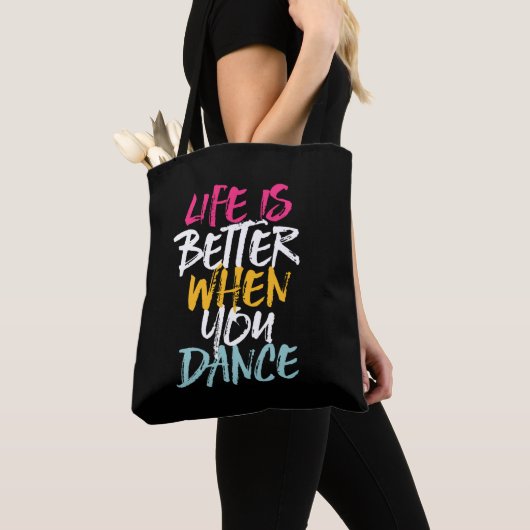 Life Is Better When You Dance Funny Dancing Dancer Draagtas (Dichtbij)