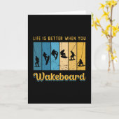 Life Is Better When You Wakeboard Wakeboarding Kaart (Gele Bloem)