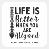 Life is Better When You're Aligned Chiropractor Vierkante Sticker (Voorkant)