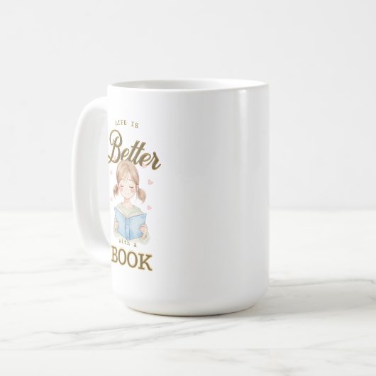 Life is Better with a Book Coffee/Tea Mug (Devant gauche)