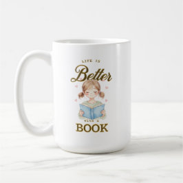 Life is Better with a Book Coffee/Tea Mug Koffiemok