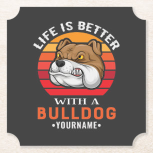 Life is Better with a Bulldog Kartonnen Onderzetters