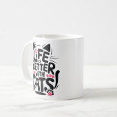 Life is Better With Cats Mug | We Are All Mugs (Devant gauche)