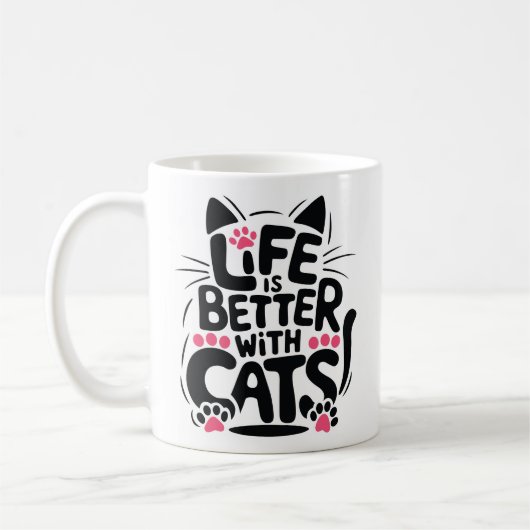 Life is Better With Cats Mug | We Are All Mugs (Gauche)