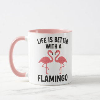 life is better with flamingo mok