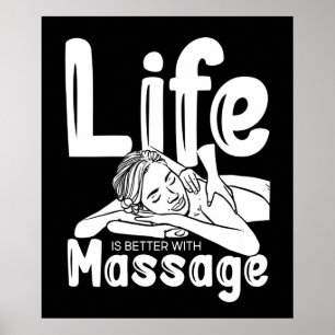 Life is Better With Massage Therapist Spa Poster