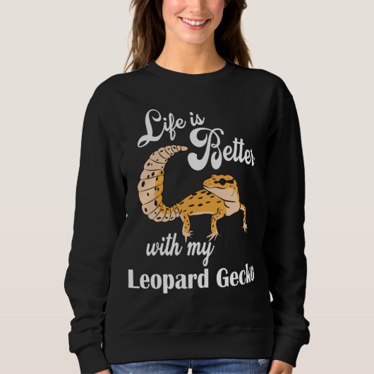 Life is Better with my Leopard Gecko Trui (Voorkant)