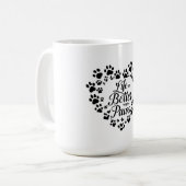 Life Is Better with Paws Mug Koffiemok (Voorkant links)
