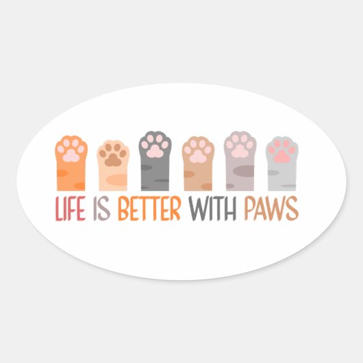 Life is Better with Paws Ovale Sticker (Voorkant)