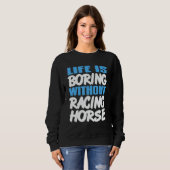 Life Is Boring Without Racing Horse Awesome Retro Trui (Voorkant volledig)