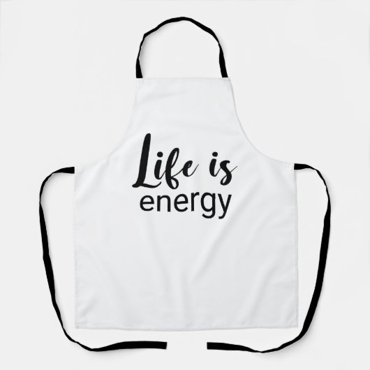 Life is Energy Black Font motiverend Schort (Voorkant)