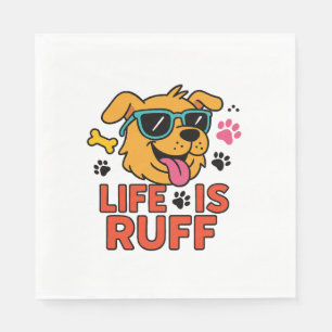 Life Is Ruff beroemd gemaakt door Funny Dog Cartoo Servet