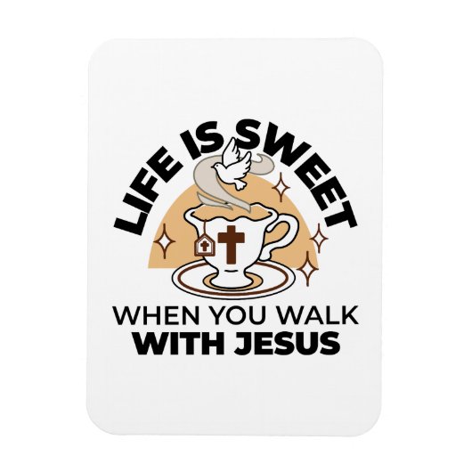 Life Is Sweet with Jesus beroemd gemaakt door Chri Magneet (Verticaal)