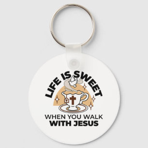 Life Is Sweet with Jesus beroemd gemaakt door Chri Sleutelhanger