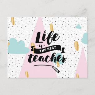 Life is the Best Teacher Briefkaart